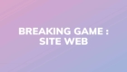 projet-breaking-game-site-web-esd