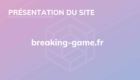 projet-breaking-game-site-web-esd-5